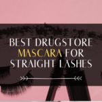 Best Drugstore Mascara For Straight Lashes