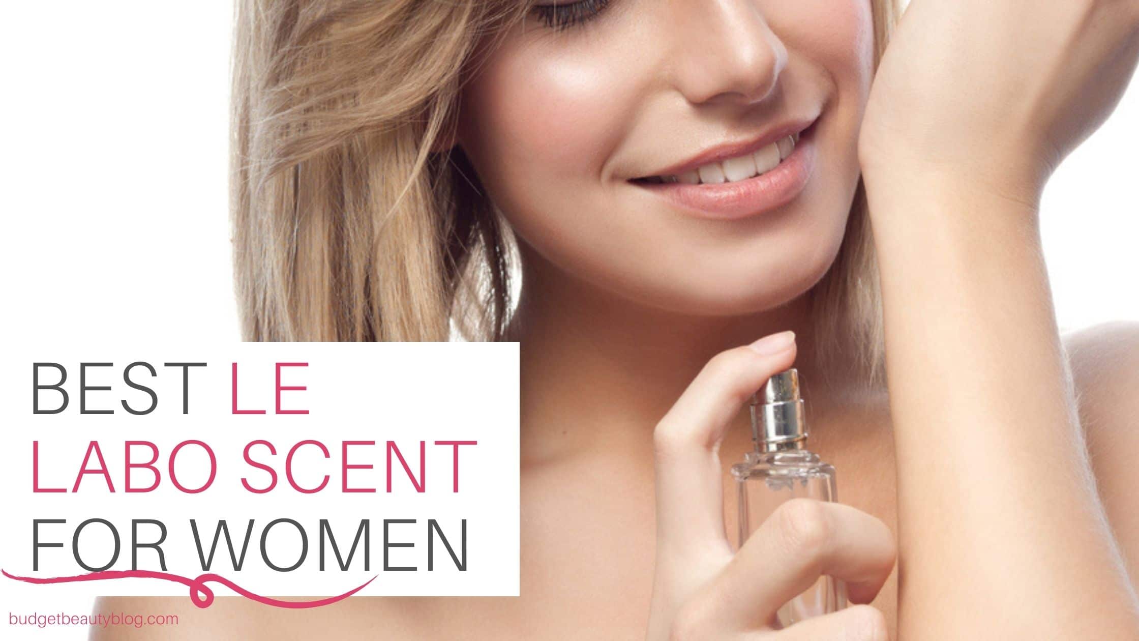 7 Best le labo scent for women 2022