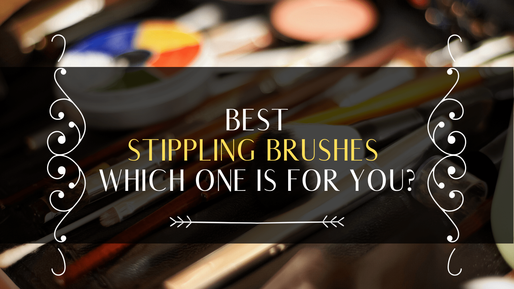 Top 5 Best Stippling Brushes for 2020 – Which One Is For You? Let’s find out now