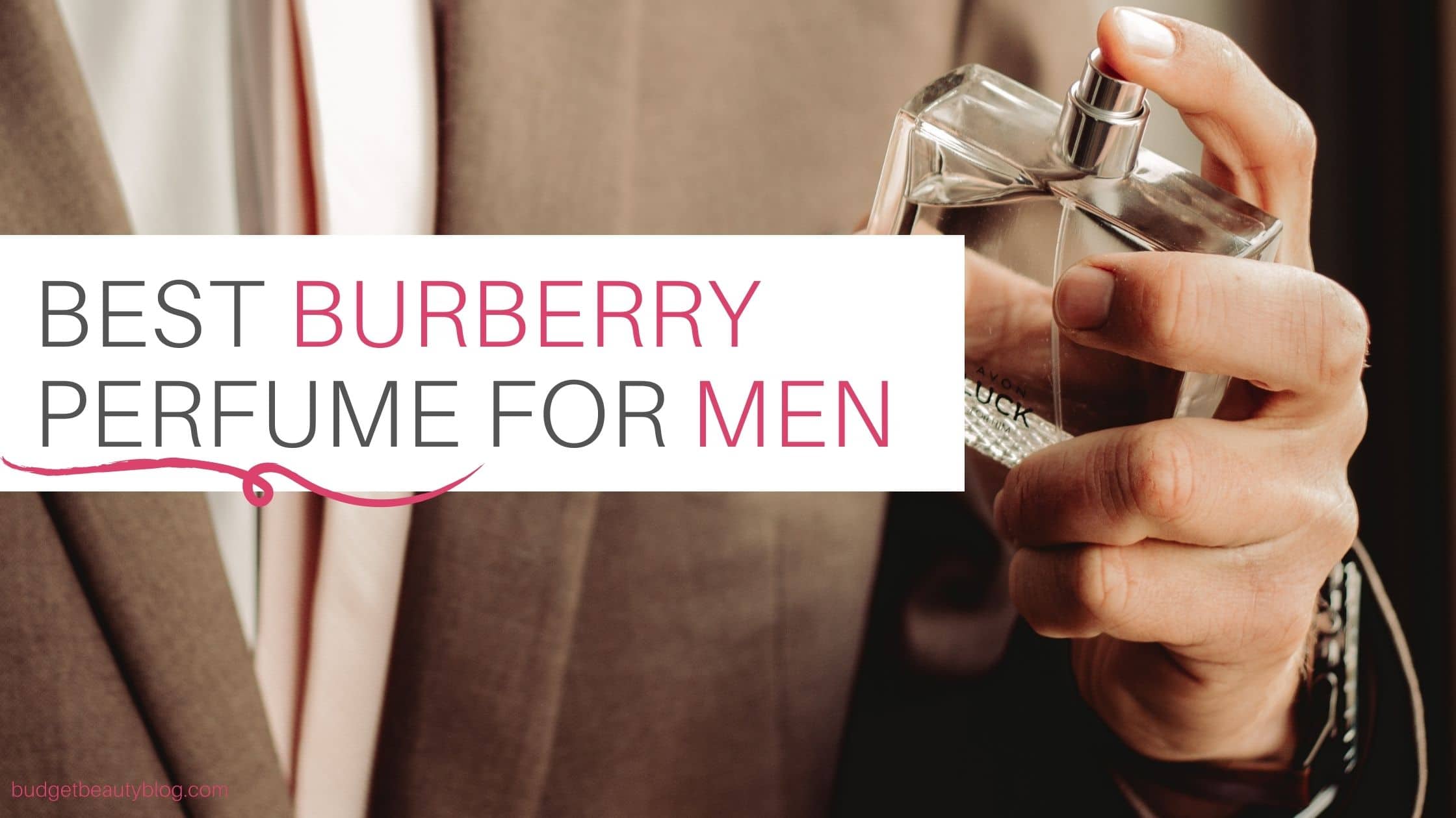 best Burberry perfume for men 2022