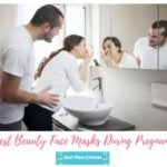 Best Beauty Face Masks During Pregnancy