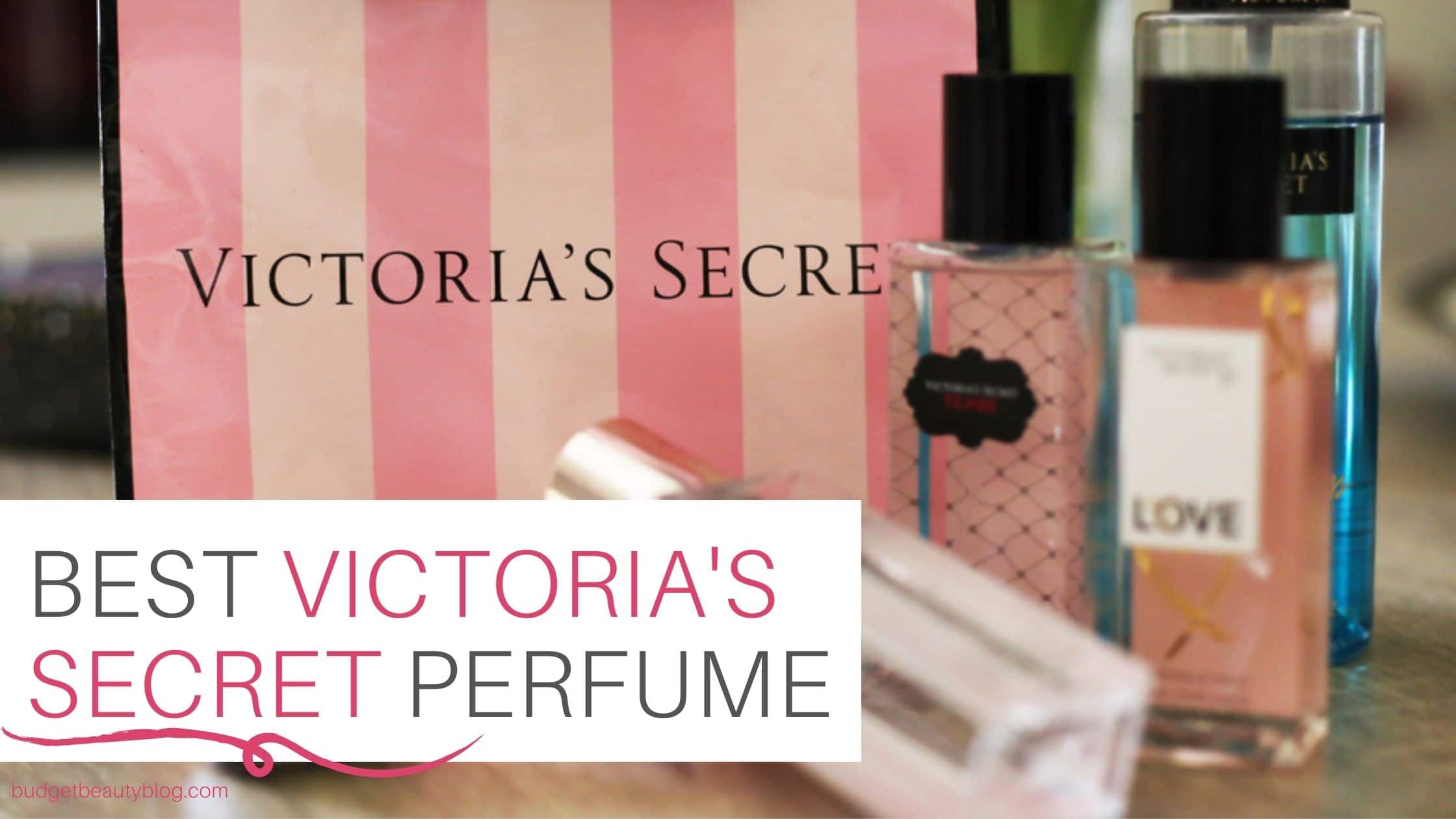 18 Best Victoria’s Secret Perfume For Fabulous Summer 2022