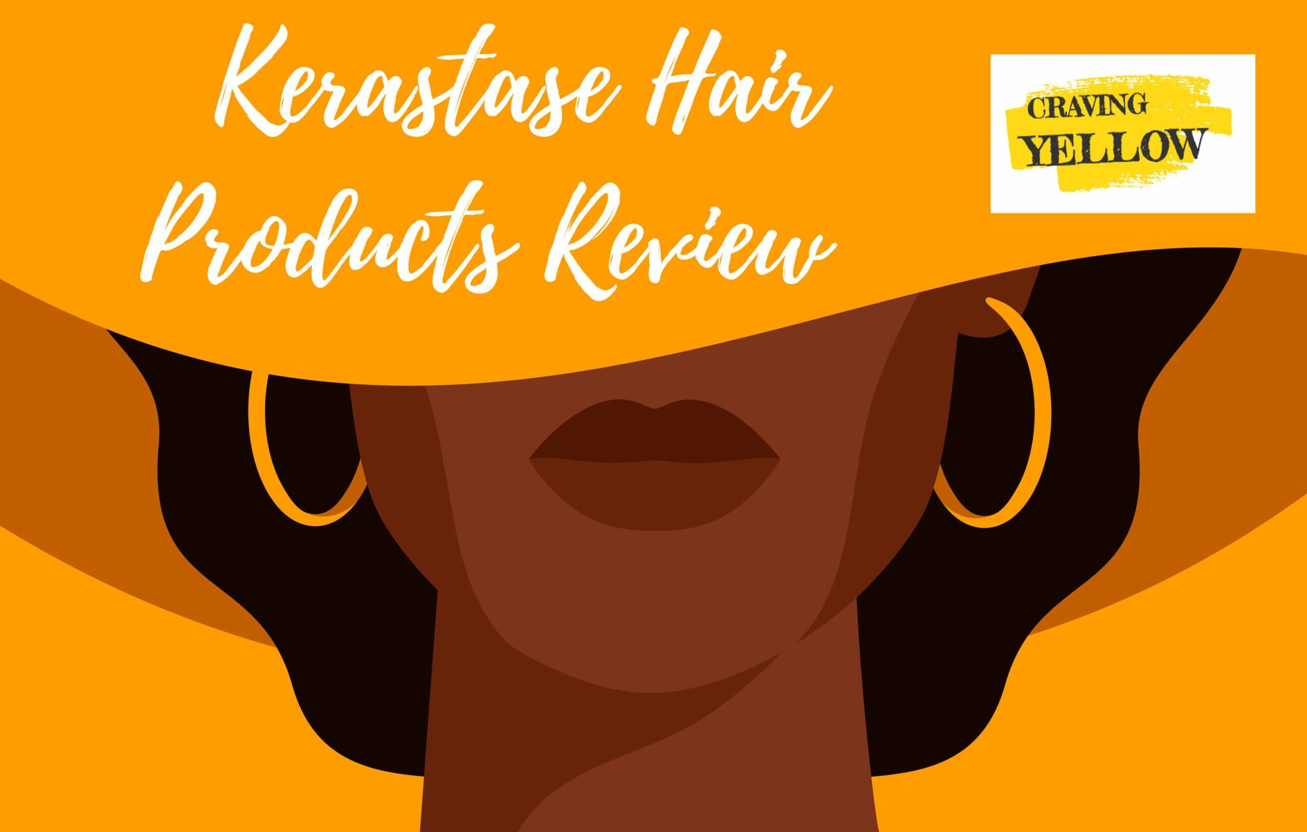 Kerastase Hair Products Review