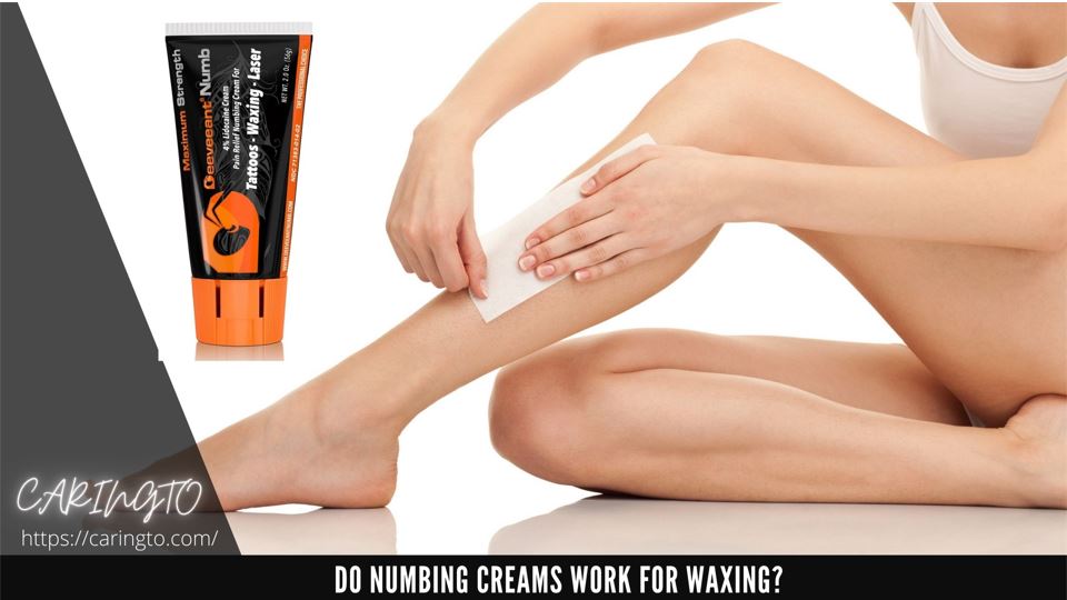 Do Numbing Creams Work For Waxing