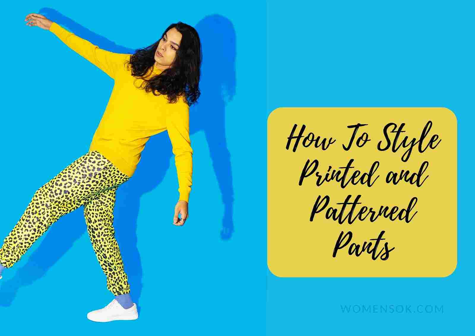 5 Stylish Tops To Pair With Printed Pants | How To Style Them To Look Great In 2023