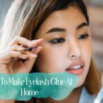 How to Make Eyelash Glue at Home