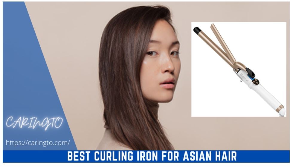 10 Best Curling Iron For Asian Hair In 2023 | Complete Guide