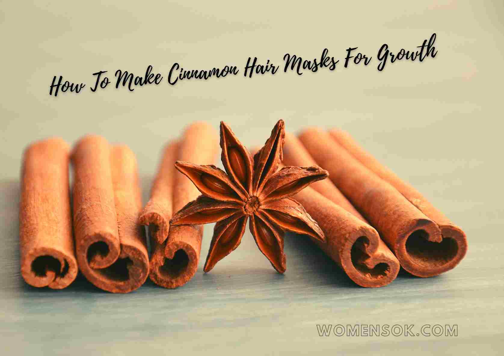 How To Make Cinnamon Hair Masks At Home | 7 Effective DIY Packs For Hair Growth and Thinning