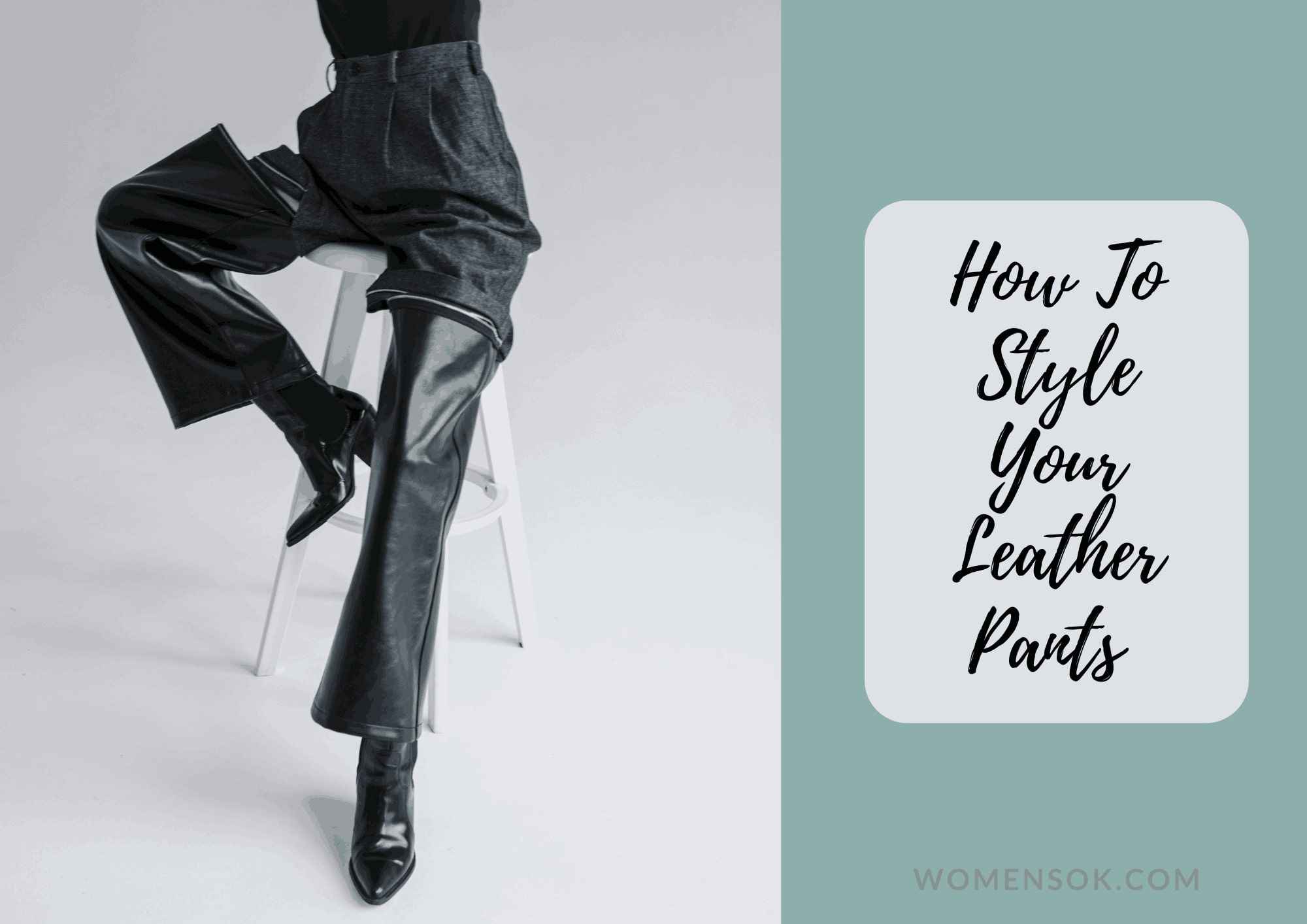 ways to style leather pants