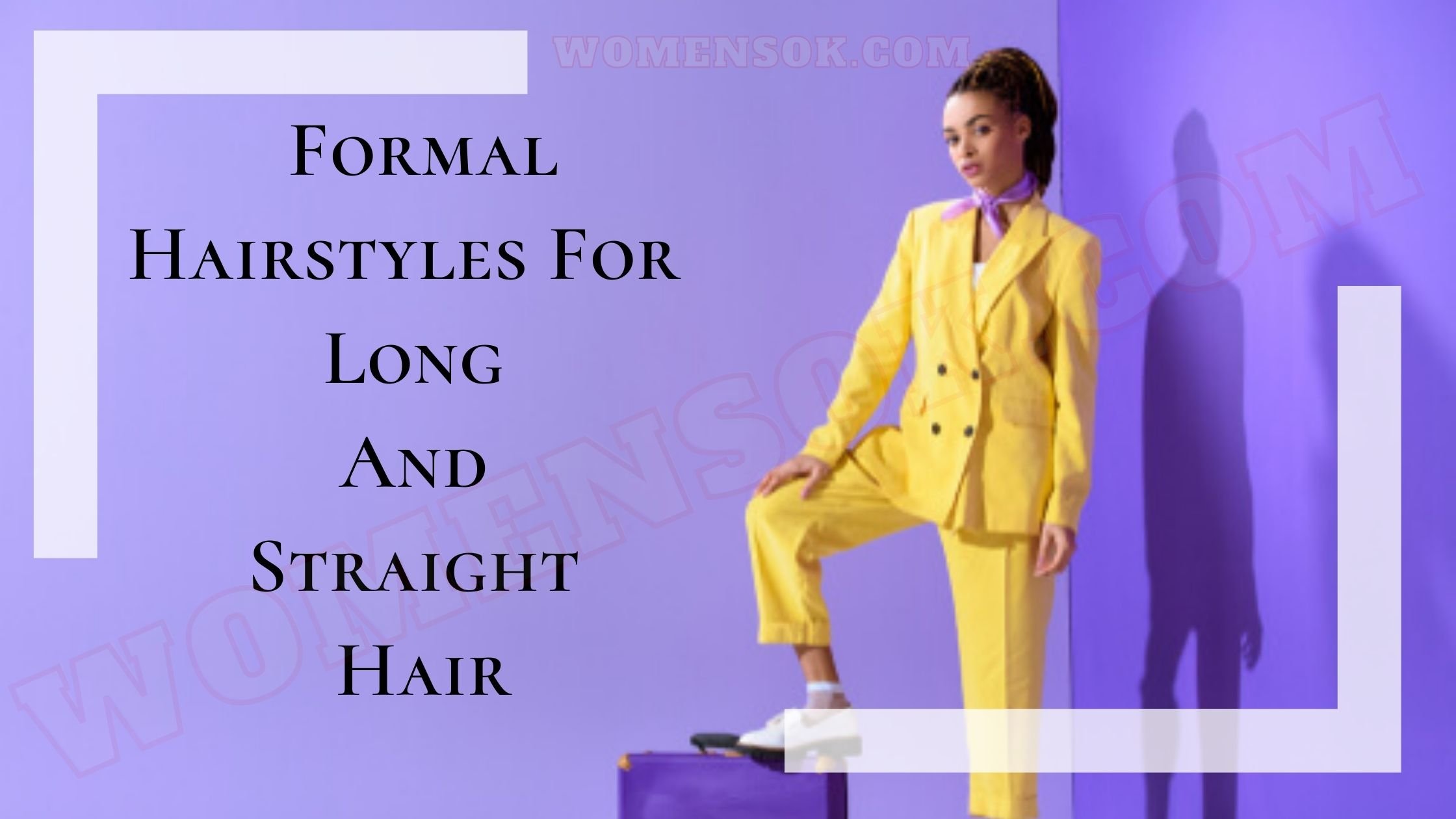 6 Easy Formal Hairstyles For Very Long Straight Hair￼