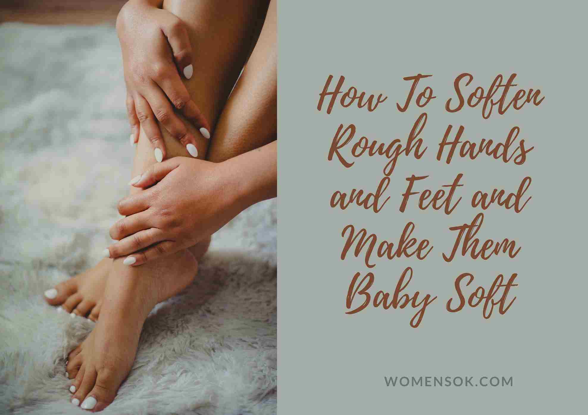 9 Awesome Home Remedies For Baby-Soft Hands And Feet