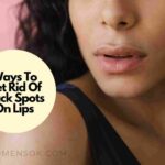 Ways To Get Rid Of Black Spots On Lips