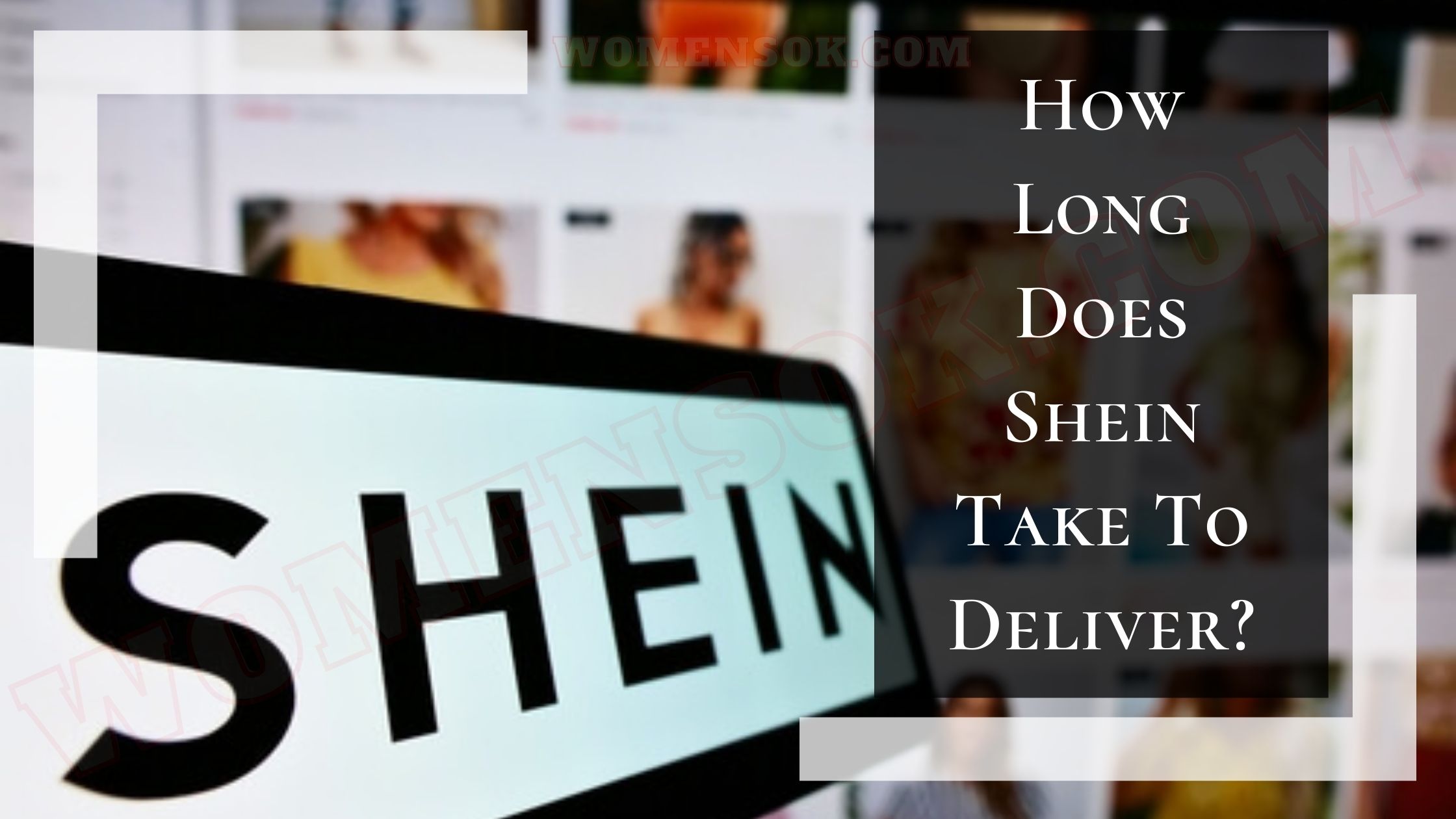 How Long Does Shein Take To Deliver? | Shein Global Delivery Time 2023