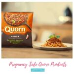 Pregnancy Safe Quorn Products