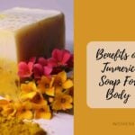 turmeric soap benefits for body