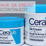 Has CeraVe SA Cream Been Discontinued?