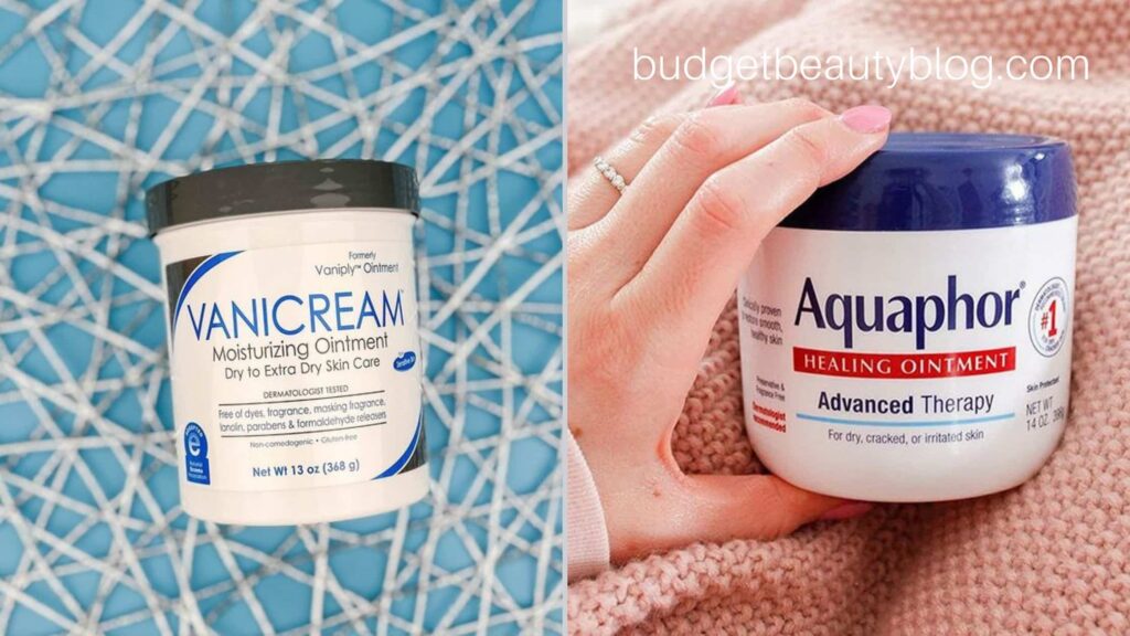 Vanicream or Aquaphor 
Ointment