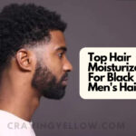 Best Hair Moisturizer For Black Men