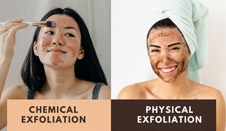 chemical exfoliating vs. physical exfoliating