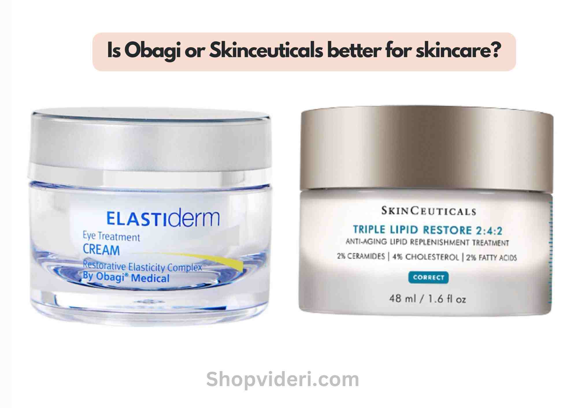 Obagi Vs Skinceuticals