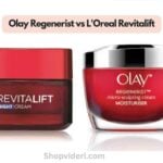 Olay Regenerist vs L'Oreal Revitalift