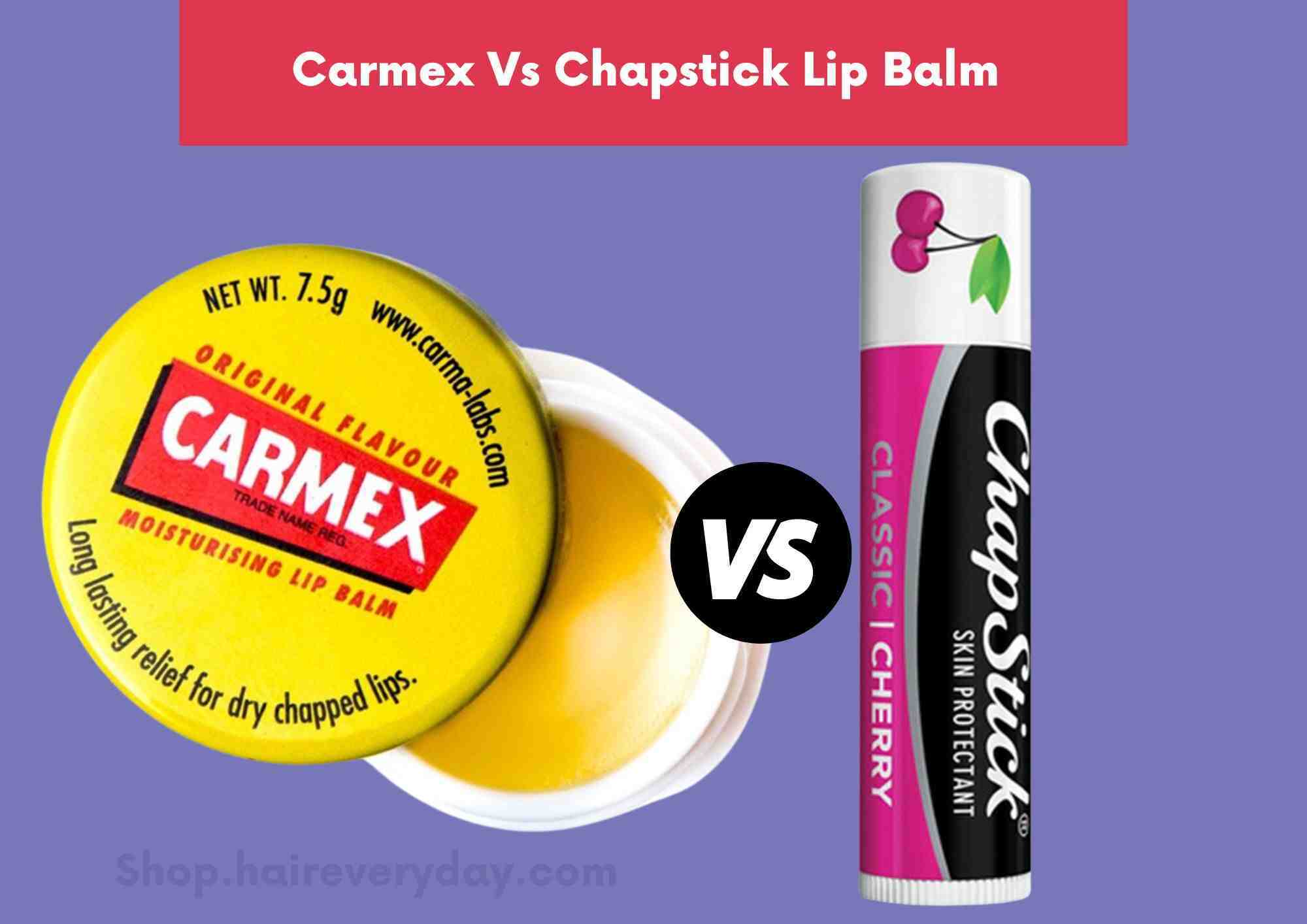 Carmex vs Chapstick Lip Balm For Dry Lips
